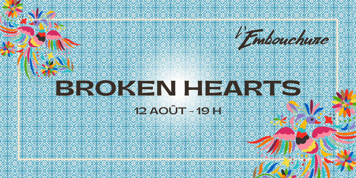Broken Hearts à l'Embouchure